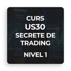 Curs US30 - Secrete de Trading