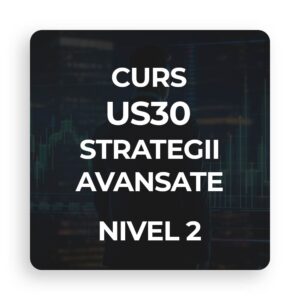 CURS US30 STRATEGII AVANSATE