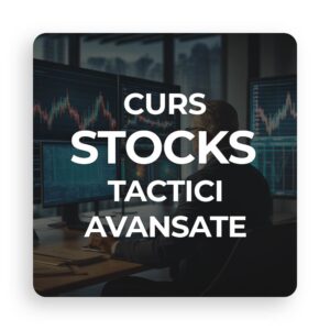 CURS STOCKS TACTICI AVANSATE