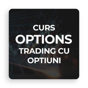 CURS OPTIONS TRADING CU OPTIUNI